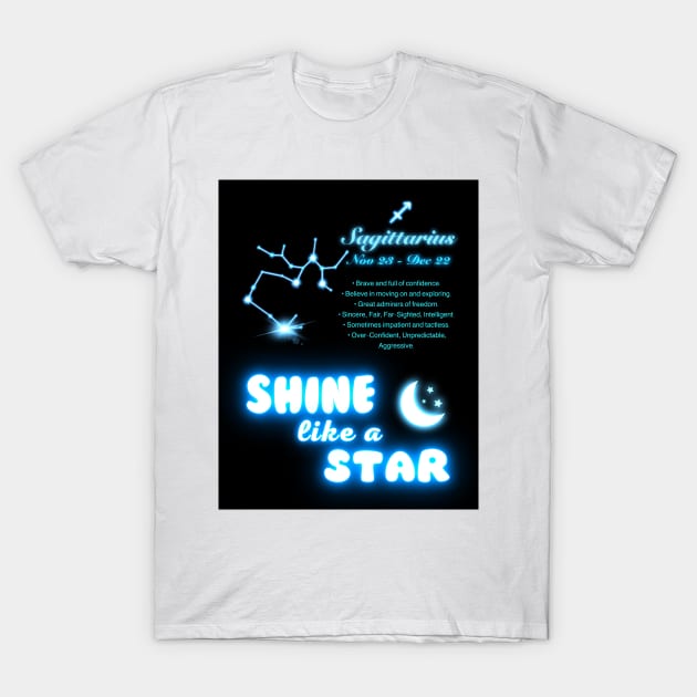 Shine Like A Star - Sagittarius T-Shirt by FullMoon